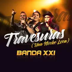 Travesuras (Una Noche Loca) - Single by Banda XXI album reviews, ratings, credits