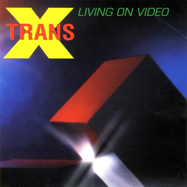Trans-X mit Living On Video