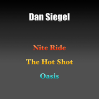 Dan Siegel - Nite Ride / The Hot Shot / Oasis artwork