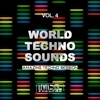 World Techno Sounds, Vol. 4 (Amazing Techno Session)