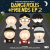 Dangerous & Friends, Pt. 2 - EP