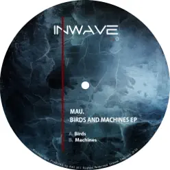 Birds & Machines - Single - Mau Birds & Machines - Single - Mau