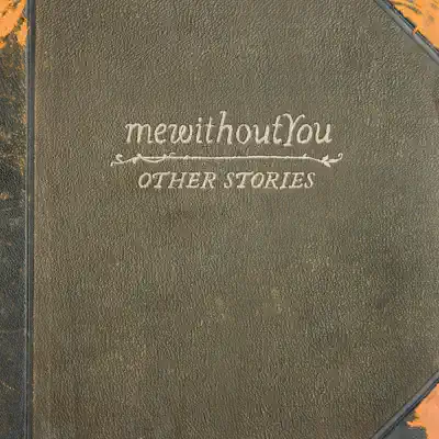 Other Stories - Single - mewithoutYou