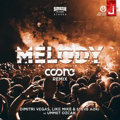 Melody (Remixes) - Single - Steve Aoki