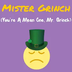 Mister Grinch (You're a Mean One, Mr. Grinch) - Single - Allan Sherman Mister Grinch (You're a Mean One, Mr. Grinch) - Single - Allan Sherman