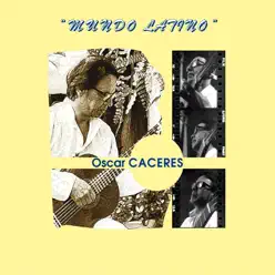 Mundo Latino - Óscar Cáceres Mundo Latino - Óscar Cáceres