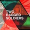 Keeper - Two Ragged Soldiers lyrics