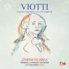 Viotti: Violin Concerto No. 22 in A Minor (Remastered) album lyrics, reviews, download