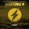 Waiting 4 (feat. Sarah Hughes) - Single album lyrics, reviews, download