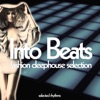 Into Beats (Fashion Deephouse Selection)