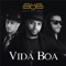 Vida Boa - Ban D'agu Boyz lyrics
