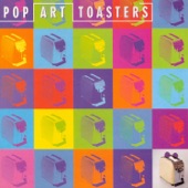 Pop Art Toasters - Go Ahead