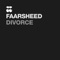 Divorce - Faarsheed lyrics