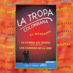 El Meneaito - La Tropa Colombiana El Meneaito - La Tropa Colombiana
