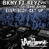 Everybody Get Up (feat. KeyZ) [with The Don]