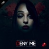 Deny Me - Single