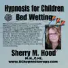 Hypnosis for Children Bed Wetting C001 - EP album lyrics, reviews, download