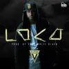 Loco - Single album lyrics, reviews, download