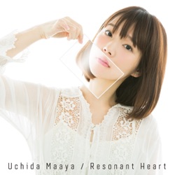 Maaya Uchida - Resonant Heart
