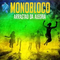 Arrastão da Alegria - EP - Monobloco