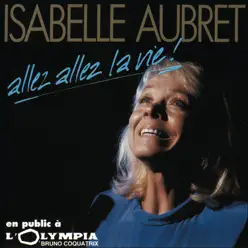 Allez allez la vie (en public à l'Olympia) [Live] - Isabelle Aubret