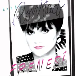 Frenesí (Remastered) - Linda Ronstadt