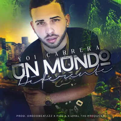 Un Mundo Diferente - Single - Yoi Carrera