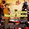 Ya Viene Noche Buena