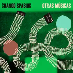 Otras Músicas - Chango Spasiuk