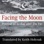 Facing the Moon: Poems of Li Bai and Du Fu (Unabridged)