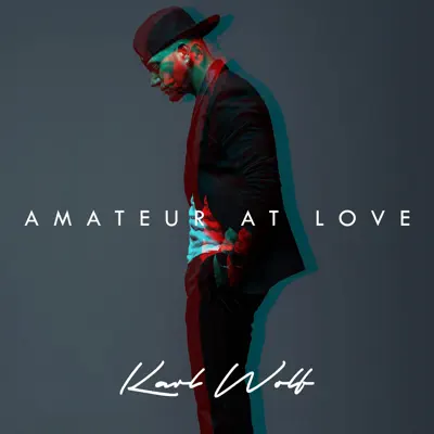Amateur at Love - Single - Karl Wolf