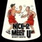 Nice 2 Meet U (feat. SOYA) - Mighty Mouth lyrics