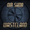 Wasteland - Nir Shor lyrics