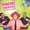 El Gangoso - Pochi Chávez lyrics