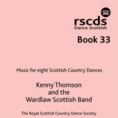 RSCDS Book 33 - Kenny Thomson and the Wardlaw Scottish Band