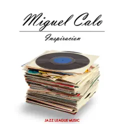 Inspiracion - Miguel Caló