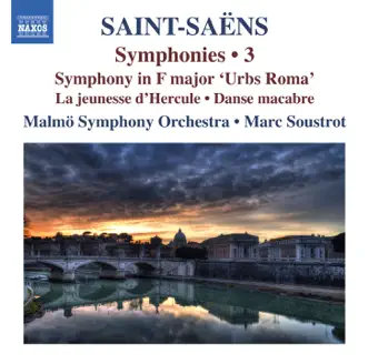 Saint-Saëns: Symphonies, Vol. 3 by Malmö Symphony Orchestra & Marc Soustrot album reviews, ratings, credits