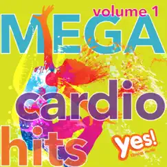 MEGA Cardio Hits vol. 1 (Non-Stop Mix for Fitness and Workout @ 135BPM) by Yes Fitness Music album reviews, ratings, credits