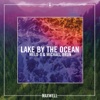 Lake by the Ocean (Remixes) - Single, 2016