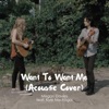 Want to Want Me (feat. Kyle Nachtigal) [Acoustic Cover] - Single, 2015