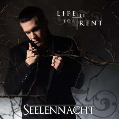 Life Is for Rent - EP - Seelennacht