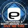 Give Me Fire (feat. Mi'a) - Single album lyrics, reviews, download