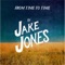 Chasing Dreams - Jake Jones lyrics