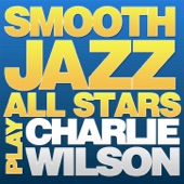 Smooth Jazz All Stars Play Charlie Wilson artwork