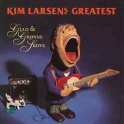 Guld & Grønne Skove: Greatest [Remastered] - Kim Larsen