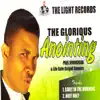 The Glorious Anointing album lyrics, reviews, download