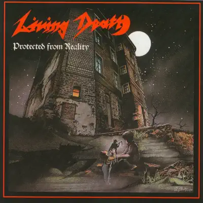 Protected from Reality - Living Death