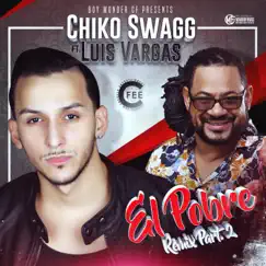 El Pobre (Remix) [feat. Luis Vargas] Song Lyrics