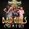 Snoop Dogg Presents: The Bad Girls of Comedy - Tiffany Haddish, April Macie, Cookie Hull, Monique Marvez & Lunell Campbell
