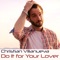 Do It for Your Lover - Christian Villanueva lyrics